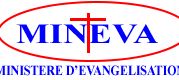 Mineva, Évangile, Bible, Jésus-Christ, File de Dieu, Nouvelle Naissance, Salut, Foi, Disciple, La Croix